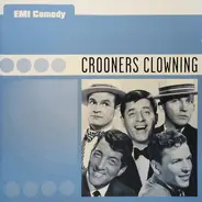 Bing Crosby, Dean Martic , a.o - Crooners Clowning