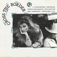 Doobie Brothers / Lacy J. Dalton a.o. - Cross The Border