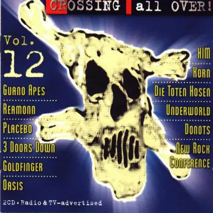 Guano Apes / Reamonn / Placebo a.o. - Crossing All Over! - Vol. 12