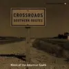 CD - Various - Crossroads: Southern Routes-
