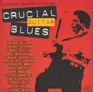 Luther Allison / Michael Burks / Coco Montoya a.o. - Crucial Guitar Blues
