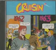 Various - Cruisin' 1962 - '63
