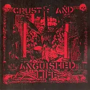 CD - Various - Crust And Anguished Life