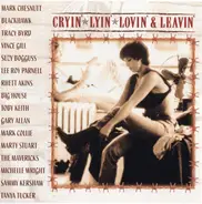 Rhett Akins, Big House, a.o - Cryin' Lyin' Lovin' & Leavin'
