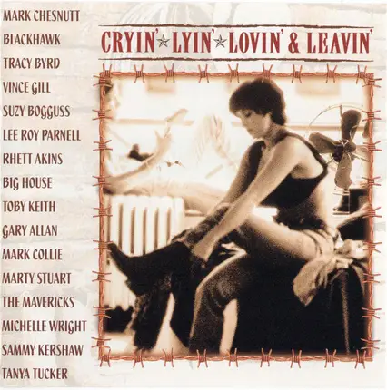 Rhett Akins, Big House, a.o - Cryin' Lyin' Lovin' & Leavin'