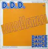 LP - Various Artists [B.B and Band, Smash One Band, Tara Buttler, Easy Going, Gary Low a.o.] - D.D.D. Manhattan Dance Dance Dance