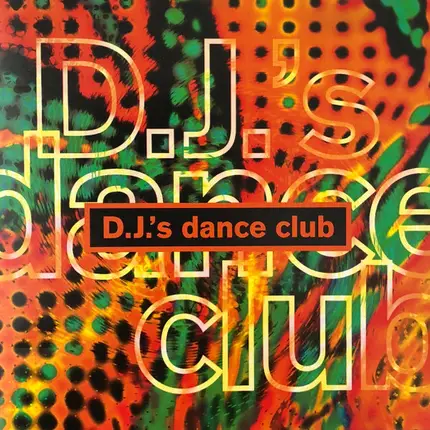 Rage, Sarah Washington, Reels ... - D.J.'s Dance Club