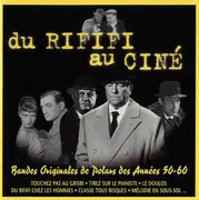 CD - Georges Delerue, Jean Wiener, Christian Chevallier a.o., - Du Rififi Au Ciné : Bandes Originales De Polars Des Années 50-60 - LTD Edition / Numbered