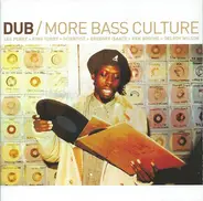 King Tubby, Lee Perry, Scientist a.o. - Dub / More Bass Culture