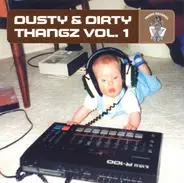 N.U.G / DJ Tripman / Soul For Life a.o. - Dusty & Dirty Thangz Vol. 1