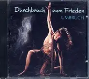 Suresha,  Karunesh, Kamal - Durchbruch Zum Frieden - Umbruch