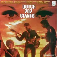 Dutch Pop Giants - Dutch Pop Giants