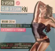 Dirty Vegas / Storm Queen - D:Vision Club Session 37 - Miami 2014