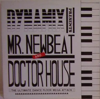 Sergant Beat, Bassline Boys a.o. - Dynamix Presents Mr. Newbeat And Doctor House