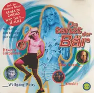 Carrilio / Captain Jack a.o. - Da Tanzt Der Bär - Party-Hits Zum Ballern Und Baggern