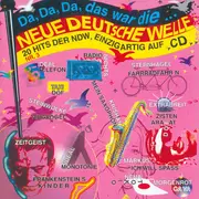 CD - Ideal / Markus / Nina Hagen / Nena a.o. - Da, Da, Da, Das War Die ... Neue Deutsche Welle Nr. 3