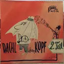 7inch Vinyl Single - Gerhard Bronner, Nikolaus Haenel, Christa Irrall - Dachl Überm Kopf 2. Teil