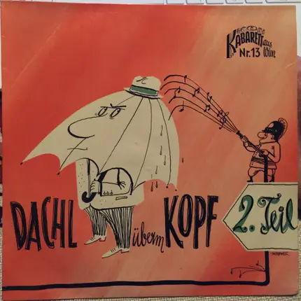 Gerhard Bronner, Nikolaus Haenel, Christa Irrall - Dachl Überm Kopf 2. Teil