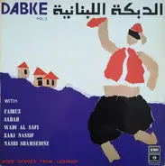 Fairuz, Sabah, Wadi Al Safi a.o. - Dabke Vol. 2 - More Dances From Lebanon