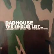 Original Soulboy, Kassai, a.o. - Dadhouse - The Singles List