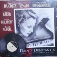 Raie Da Costa, Vera Guilaroff, Renara - Dainty Debutantes (Female Novelty Pianists Of The 1930s)