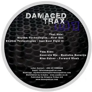 Rhythm Technologies, Concrete DJz, Alex Calver - Damaged Trax 01