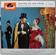 Linck / Kollo / Stolz / Fall - Damals So Wie Heute