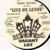 12'' - Various - Dame Grease pres 'Live On Lenox'