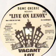 12'' - Various - Dame Grease pres 'Live On Lenox'