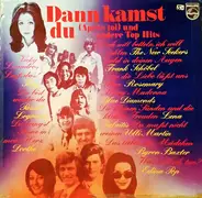 Various - Dann Kamst Du (Après Toi) Und Andere Top-Hits