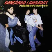 Guitarradas, Barata, Aldo Sena - Dançando Lambadas - O Sucesso Das Lambaterias