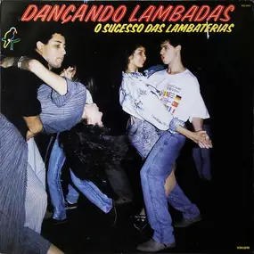 Aldo Sena - Dançando Lambadas - O Sucesso Das Lambaterias