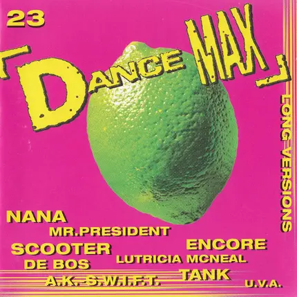 Mr. President / Encore / Nana a.o - Dance Max 23