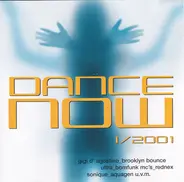Gigi D'Agostino, Sonique, Enie - Dance Now 1/2001