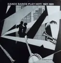 LP - Joe Herlihy And His Orchestra a.o. - Dance Bands Play Hot! 1927-1931
