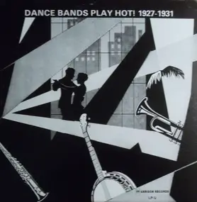 Joe - Dance Bands Play Hot! 1927-1931