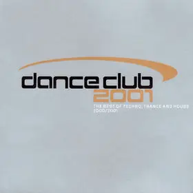 Various Artists - Dance Club 2001 (The Best Of Techno, Trance And House 2000/2001t