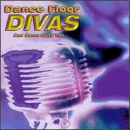 Groove Box, Equilibrium, Club Culture... - Dance Floor Divas