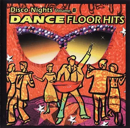 Rockwell, Michael Sembello, David Naughton - Dance Floor Hits (Disco Nights Volume 8)