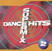 CD - Lost, M.A.C., France Joli ... - Dance Hits Supermix 2