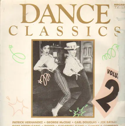 Patrick Hernandez, George McCrae, Carl Douglas,.. - Dance Classics Volume 2