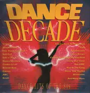 Various - Dance Decade - Dance Hits Of The 80's