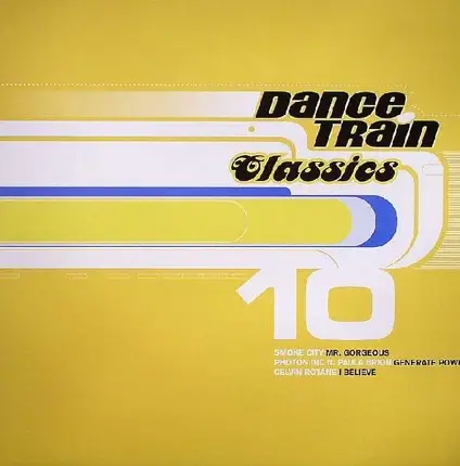 Smoke City, Photon Inc a.o. - Dance Train Classics 10