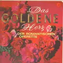 LP-Box - Millöcker, Lehar, Zeller - Das Goldene Herz Der Romantischen Operette