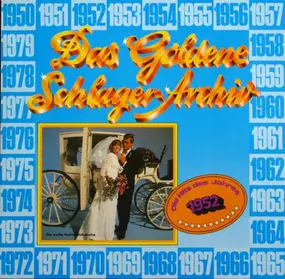 Various Artists - Das Goldene Schlager-Archiv - Die Hits Des Jahres 1952