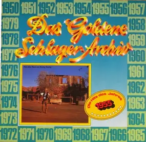 Various Artists - Das Goldene Schlager-Archiv - Die Hits Des Jahres 1955