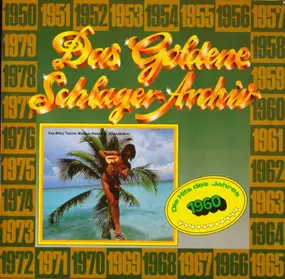 Das Goldene Schlager-Archiv - Das Goldene Schlager-Archiv - Die Hits Des Jahres 1960