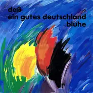 Various - Daß Ein Gutes Deutschland Blühe