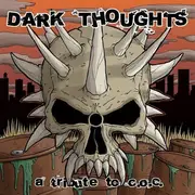 7inch Vinyl Single - WxHxNx?, Municipal Waste, Caustic Christ et al. - Dark Thoughts (A Tribute To C.O.C.) - EP