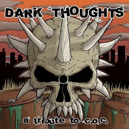 WxHxNx?, Municipal Waste, Caustic Christ et al. - Dark Thoughts (A Tribute To C.O.C.)